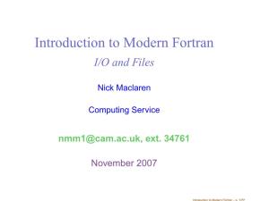 Introduction to Modern Fortran I/O and Files