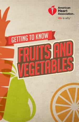 Fruits and Vegetables Are a Key Part of an Overall Healthy Eating Plan