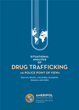 Drug Trafficking Analysis Situational