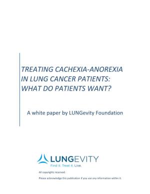 Treating Cachexia-Anorexia in Lung Cancer Patients: What Do Patients Want?