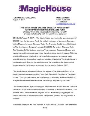FOR IMMEDIATE RELEASE Media Contacts: August 7, 2017 Carrie Hutchcraft 314.288.2520 Carrie@Magichouse.Org