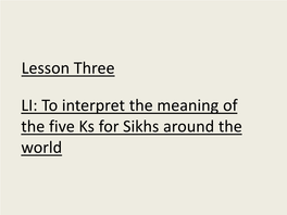 To Interpret the Meaning of the Five Ks for Sikhs Around the World Activity