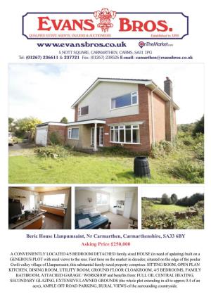 Beric House Llanpumsaint, Nr Carmarthen, Carmarthenshire, SA33 6BY Asking Price £250,000