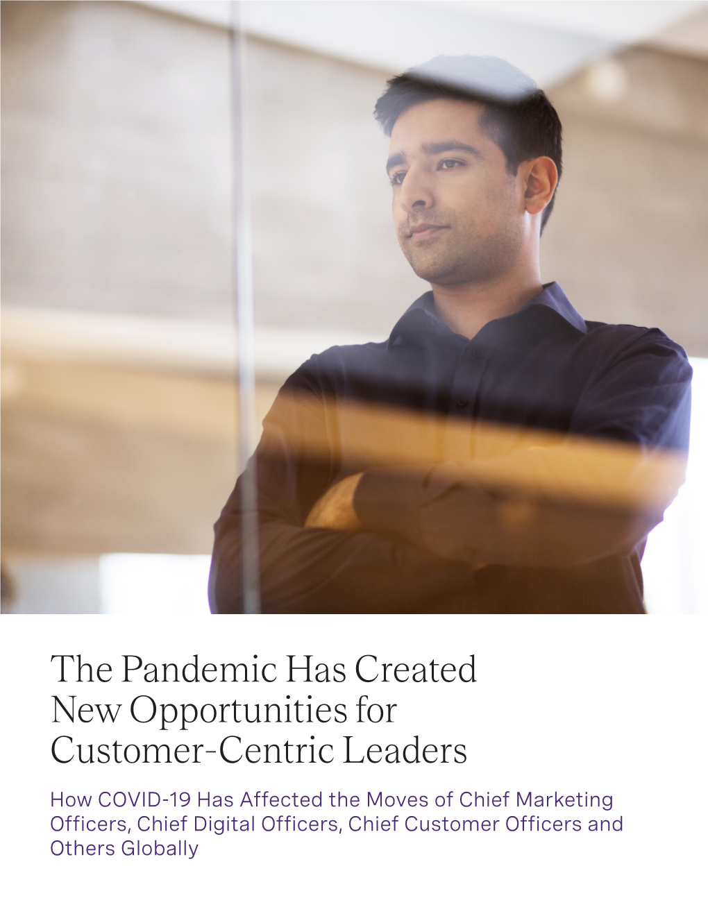 The Pandemic Has Created New Opportunities for Customer-Centric