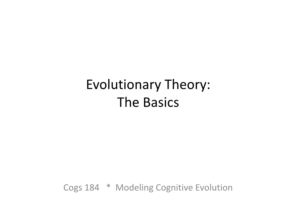 Evolutionary Theory: the Basics