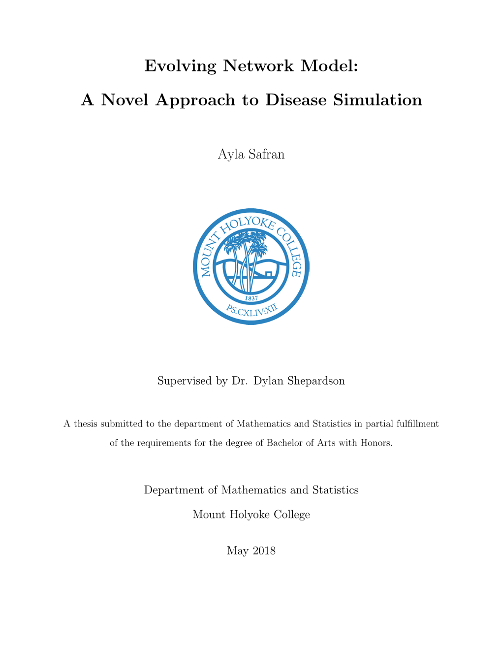 Evolving Network Model: a Novel Approach to Disease Simulation