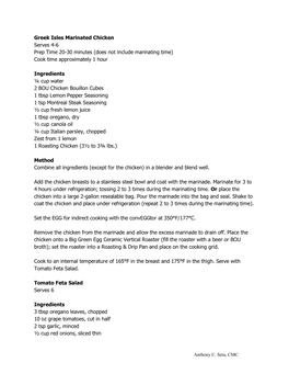 Greek Isles Marinated Chicken Serves 4-6 Prep Time 20-30 Minutes (Does Not Include Marinating Time) Cook Time Approximately 1 Hour