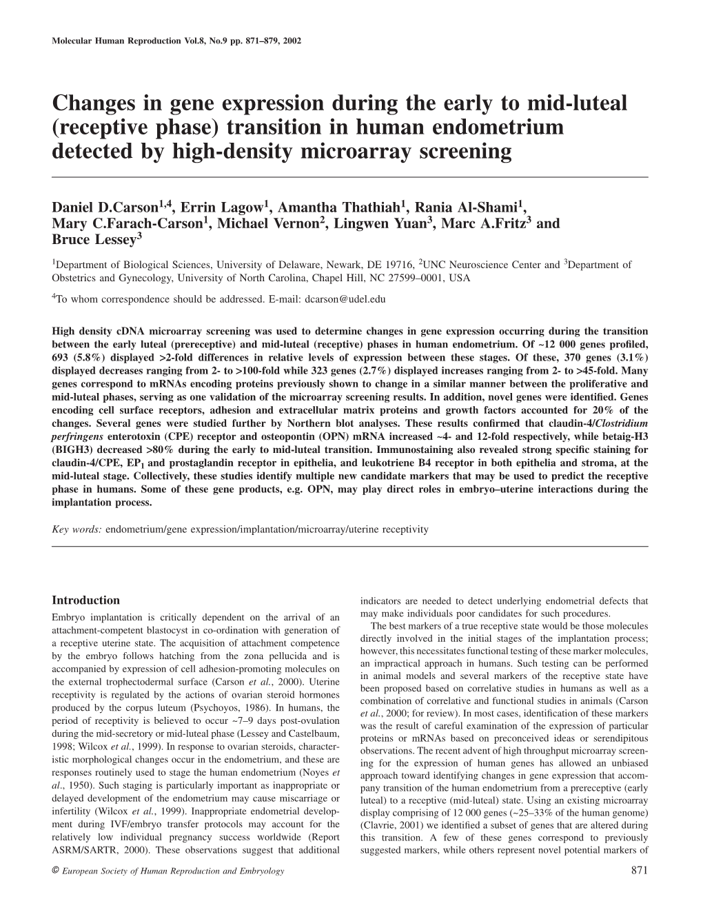 Changes in Gene Expression During the Early to Mid-Luteal (Receptive Phase) Transition in Human Endometrium Detected by High-Density Microarray Screening