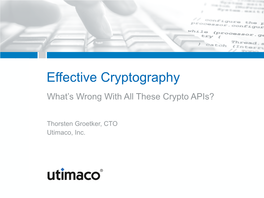 Effective Cryptography What’S Wrong with All These Crypto Apis?
