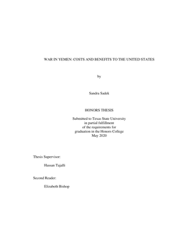 WAR in YEMEN: COSTS and BENEFITS to the UNITED STATES by Sandra Sadek HONORS THESIS Submitted to Texas State University in Part