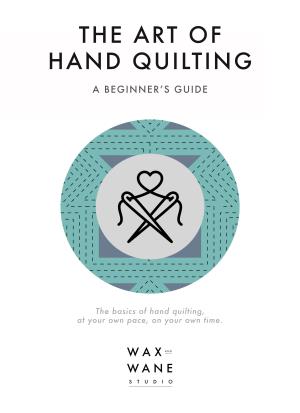 The Art of Hand Quilting