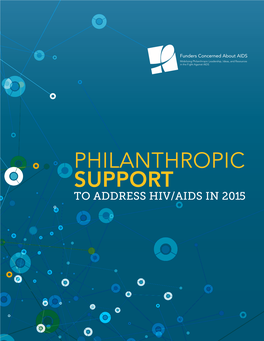 Philanthropic Support to Address Hiv/Aids in 2015 Our Mission