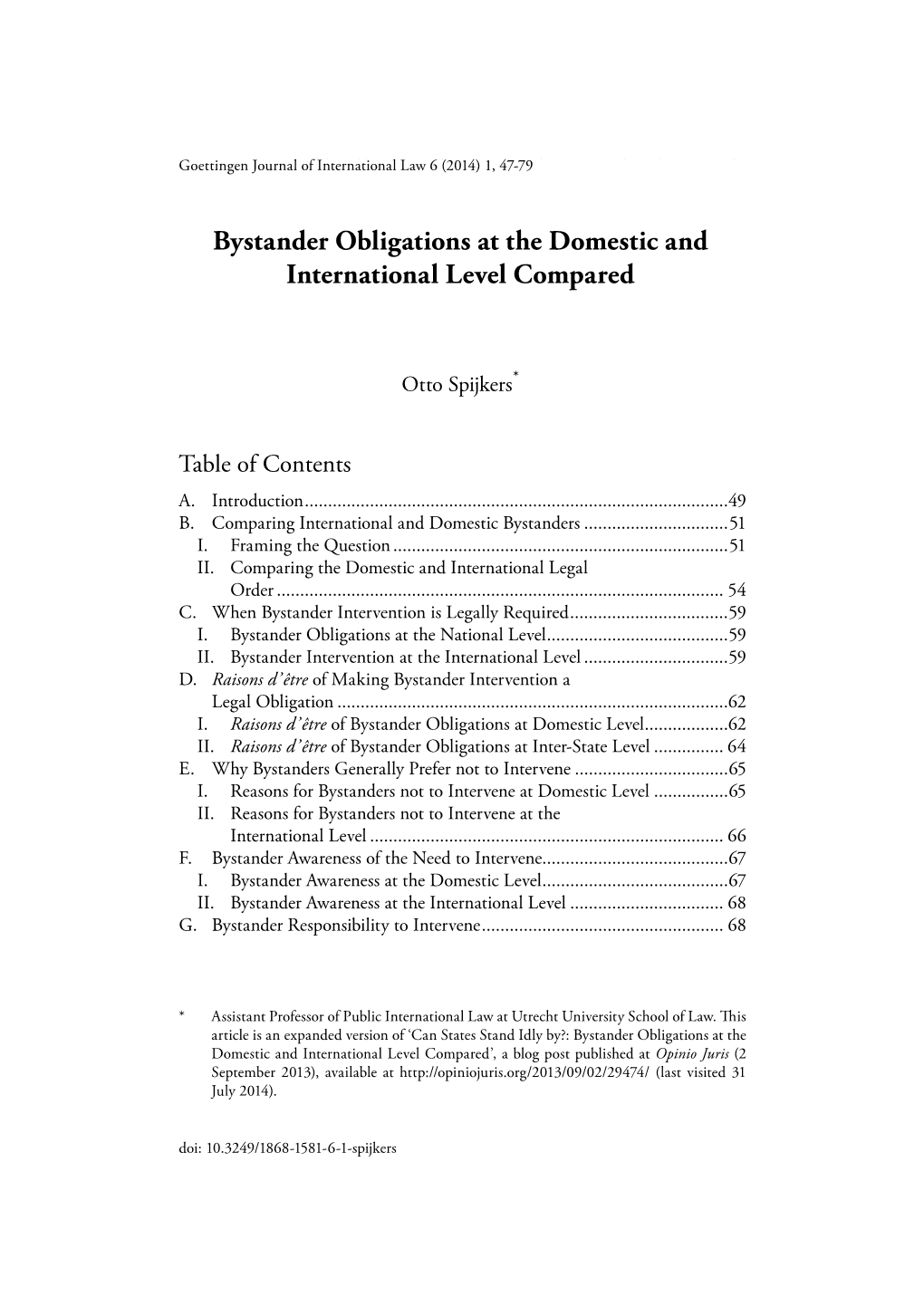 Bystander Obligations at the Domestic and International Level Compared