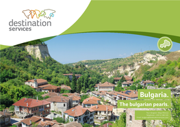 Bulgaria. the Bulgarian Pearls