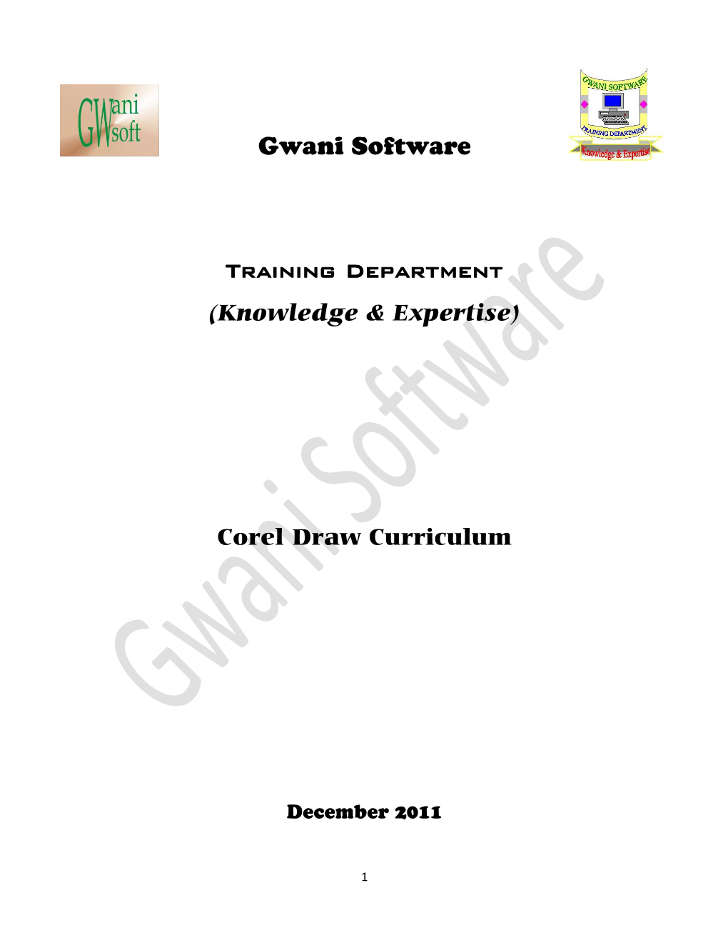 Gwani Software TRAINING Department (Knowledge & Expertise) Corel Draw Curriculum