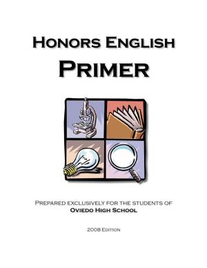 OHS Honors English Primer Is the Result of Over a Decade of Collabo- Ration Among the English Teachers of Oviedo High