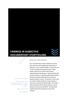 Fairness in Subjective Documentary Storytelling