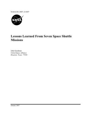 Lessons Learned from Seven Space Shuttle Missions