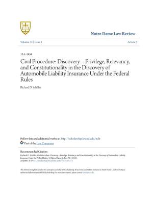 Civil Procedure: Discovery -- Privilege, Relevancy, and Constitutionality in the Discovery of Automobile Liability Insurance Under the Federal Rules Richard D
