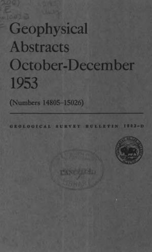 Geophysical Abstracts October-December 1953 (Numbers 14805-15026)