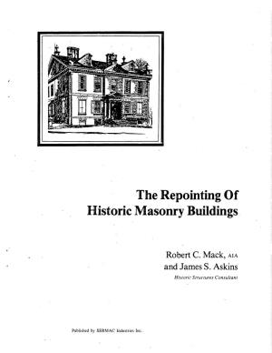 The Repointing of Historic Masonry Buildings