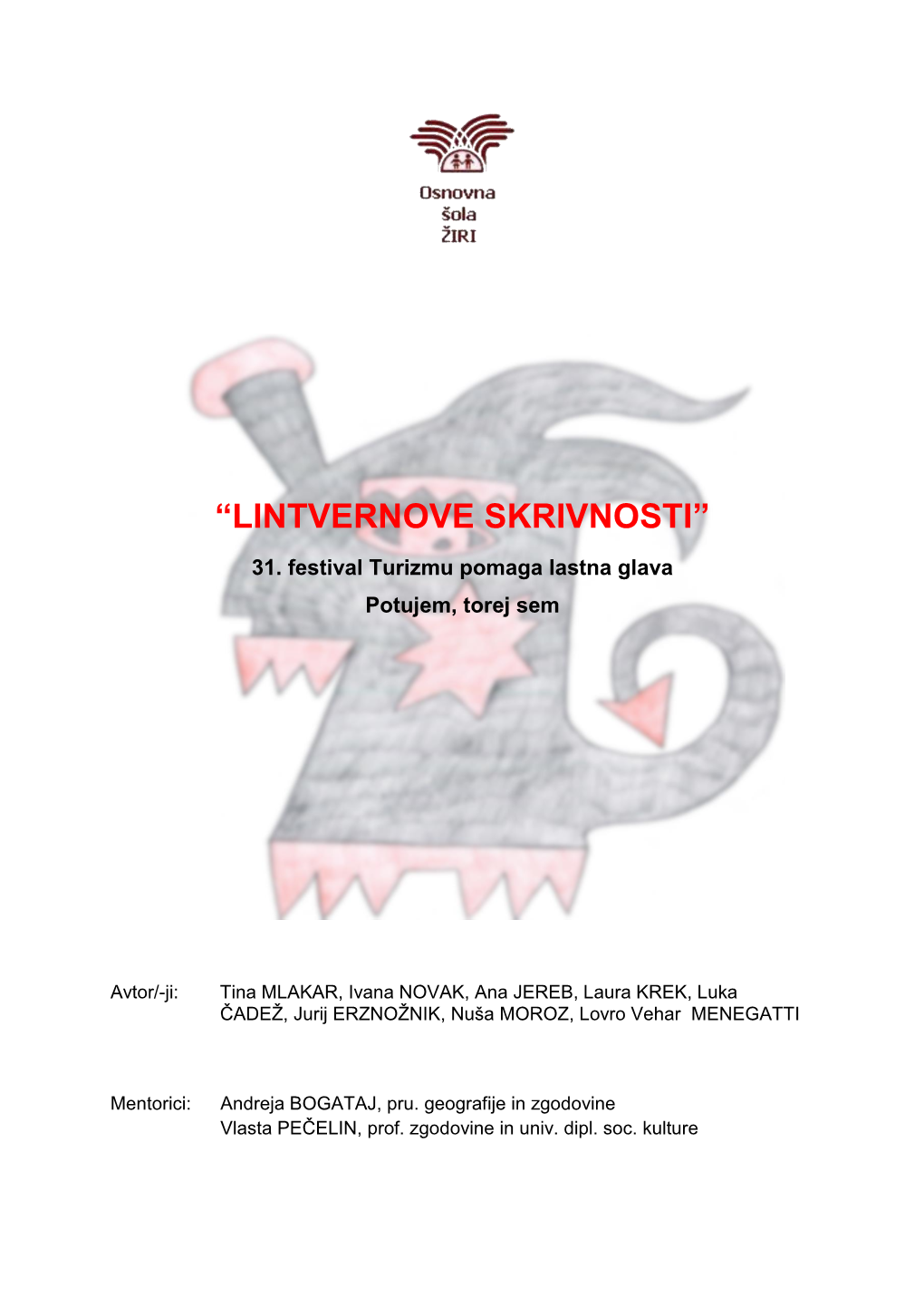 “Lintvernove Skrivnosti”