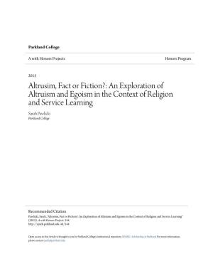 An Exploration of Altruism and Egoism in the Context of Religion and Service Learning Sarah Pawlicki Parkland College