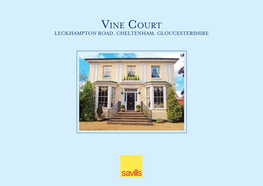 Vine Court Leckhampton Road, Cheltenham, Gloucestershire Vine Court, Leckhampton Road, Cheltenham, Gloucestershire a Beautifully Presented Detached Period House