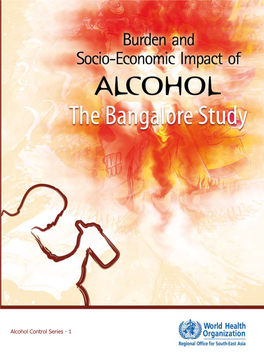 Burden and Socio-Economic Impact of Alcohol — the Bangalore Study (Alcohol Control Series No