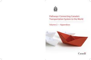 Volume 2 — Appendices © Her Majesty the Queen in Right of Canada, As Represented by the Minister of Transport 2012