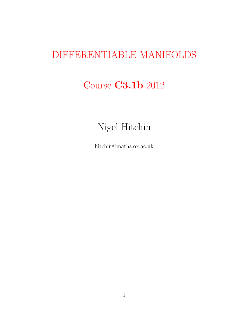 DIFFERENTIABLE MANIFOLDS Course C3.1B 2012 Nigel Hitchin