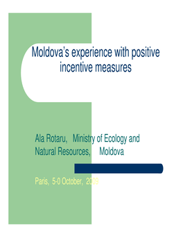 Moldova's Experience with Positive Incentive Measures