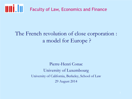 The French Revolution of Close Corporation : a Model for Europe ?