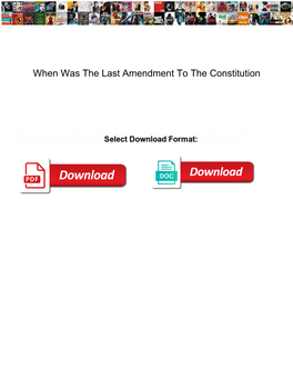 When Was the Last Amendment to the Constitution