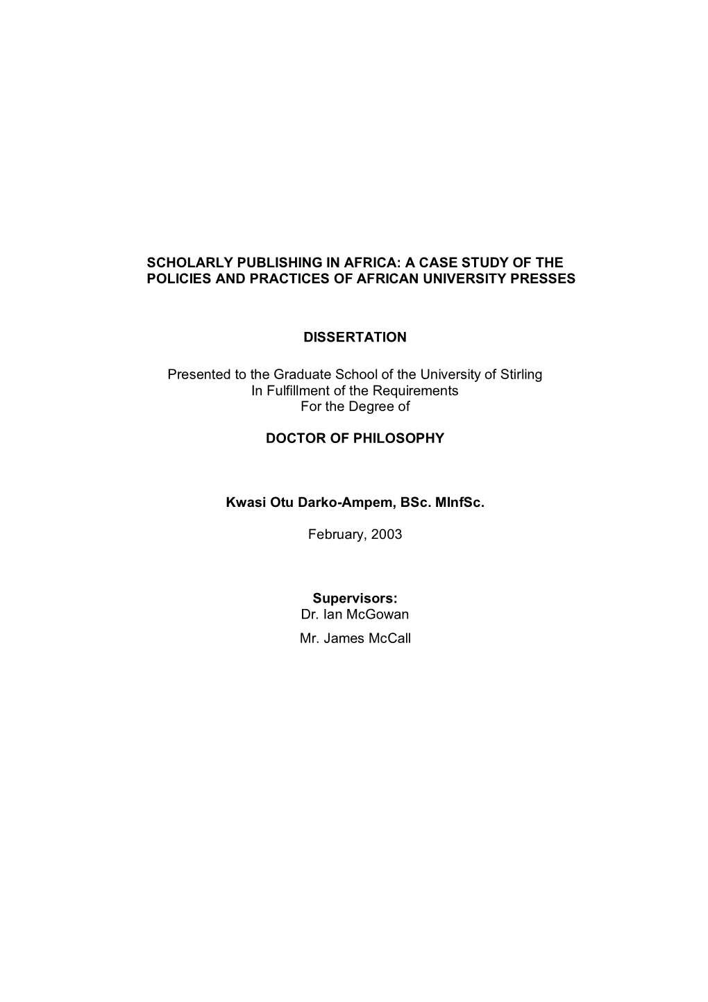 Scholarly Publishing in Africa: a Case Study of the Policies and Practices of African University Presses