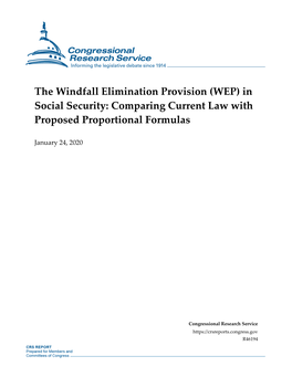 The Windfall Elimination Provision (WEP) in Social Security: Comparing Current Law with Proposed Proportional Formulas