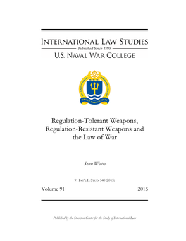Regulation-Tolerant Weapons, Regulation-Resistant Weapons and the Law of War