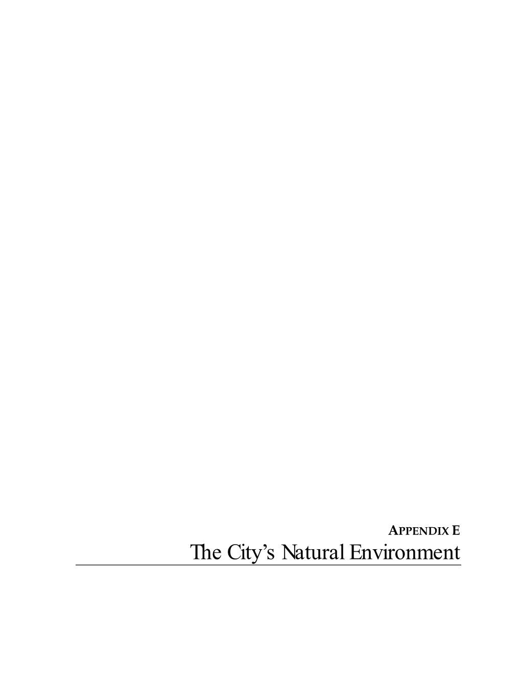 Appendix E: the City's Natural Environment