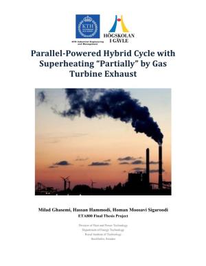 Parallel-Powered Hybrid Cycle with Superheating “Partially” by Gas