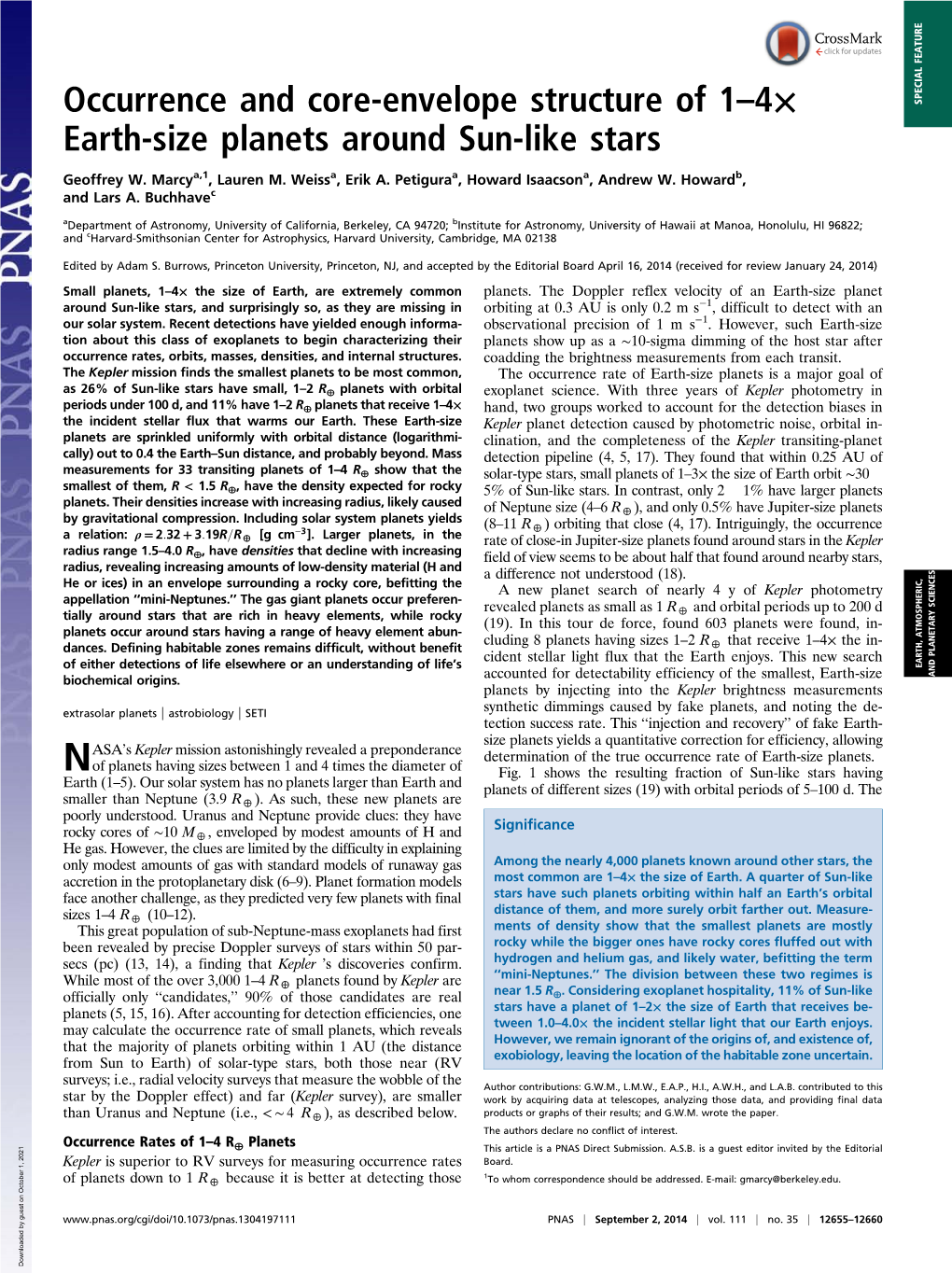 Occurrence and Core-Envelope Structure of 1–4× Earth-Size Planets