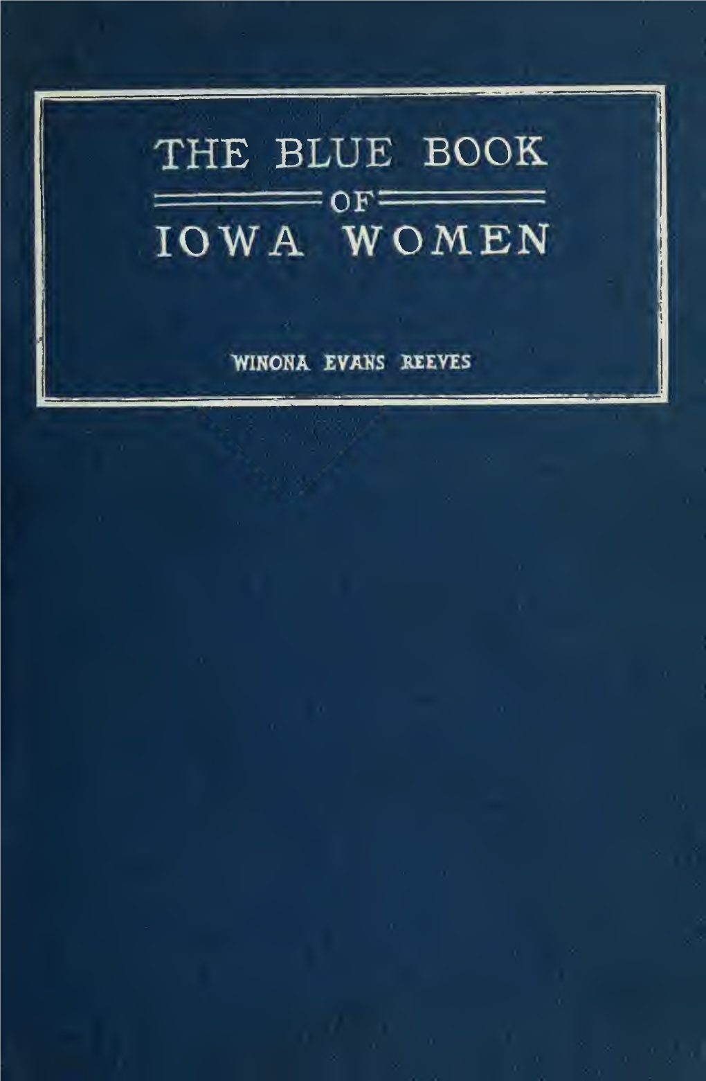 The Blue Book of Iowa Women