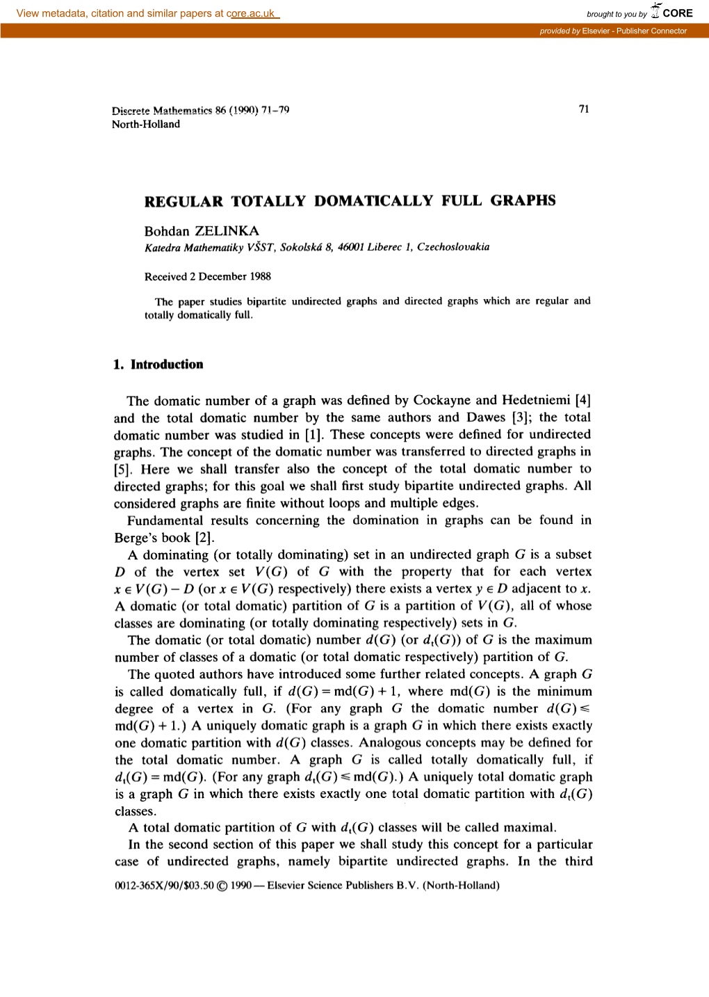 REGULAR TOTALLY DOMATICALLY FULL GRAPHS Bohdan ZELINKA