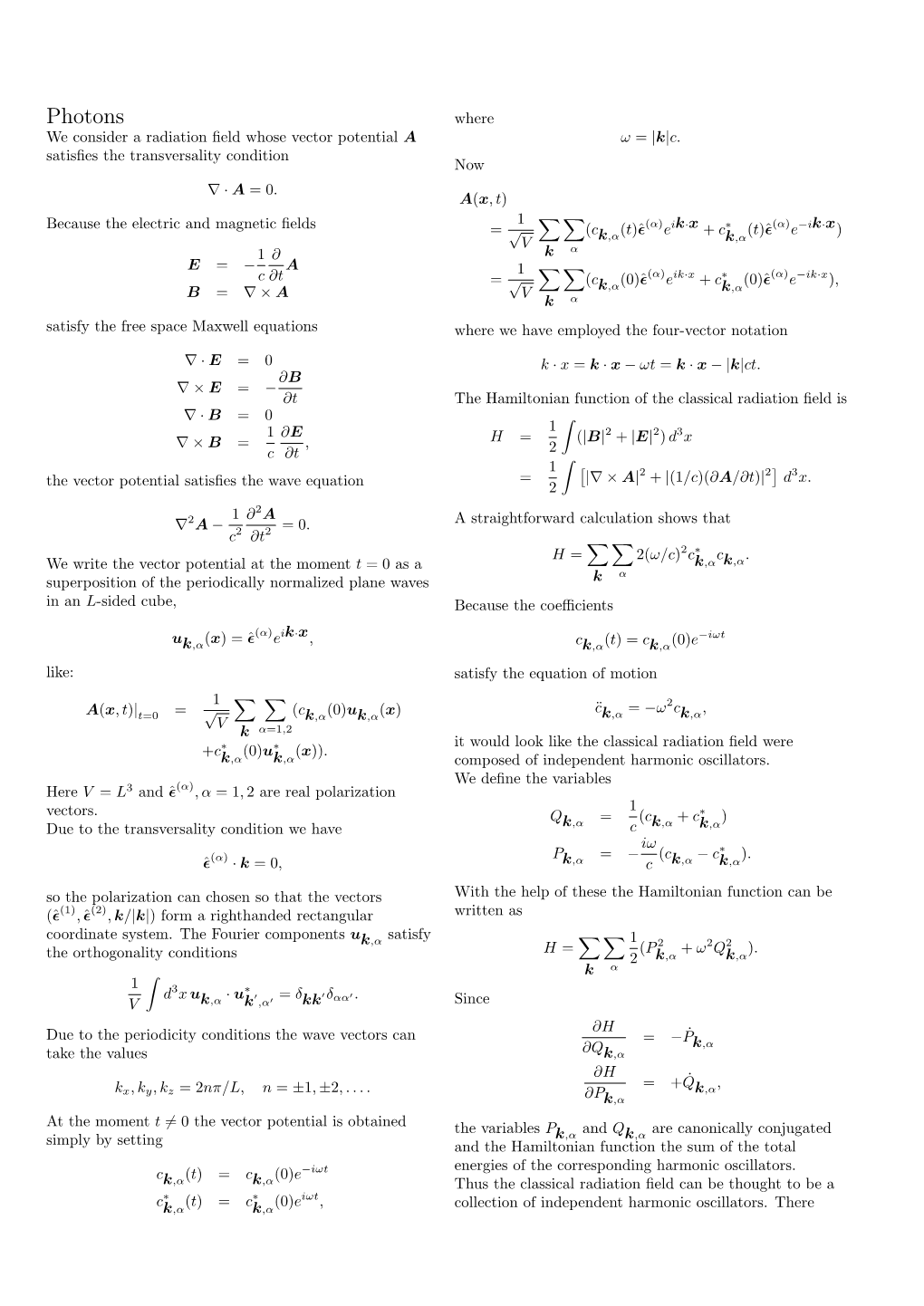 Photons Where We Consider a Radiation ﬁeld Whose Vector Potential a Ω = |K|C