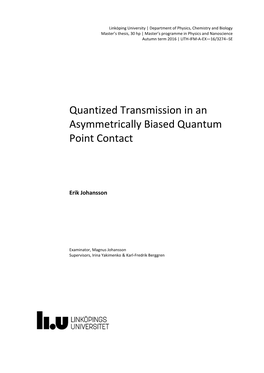 Quantized Transmission in an Asymmetrically Biased Quantum Point Contact