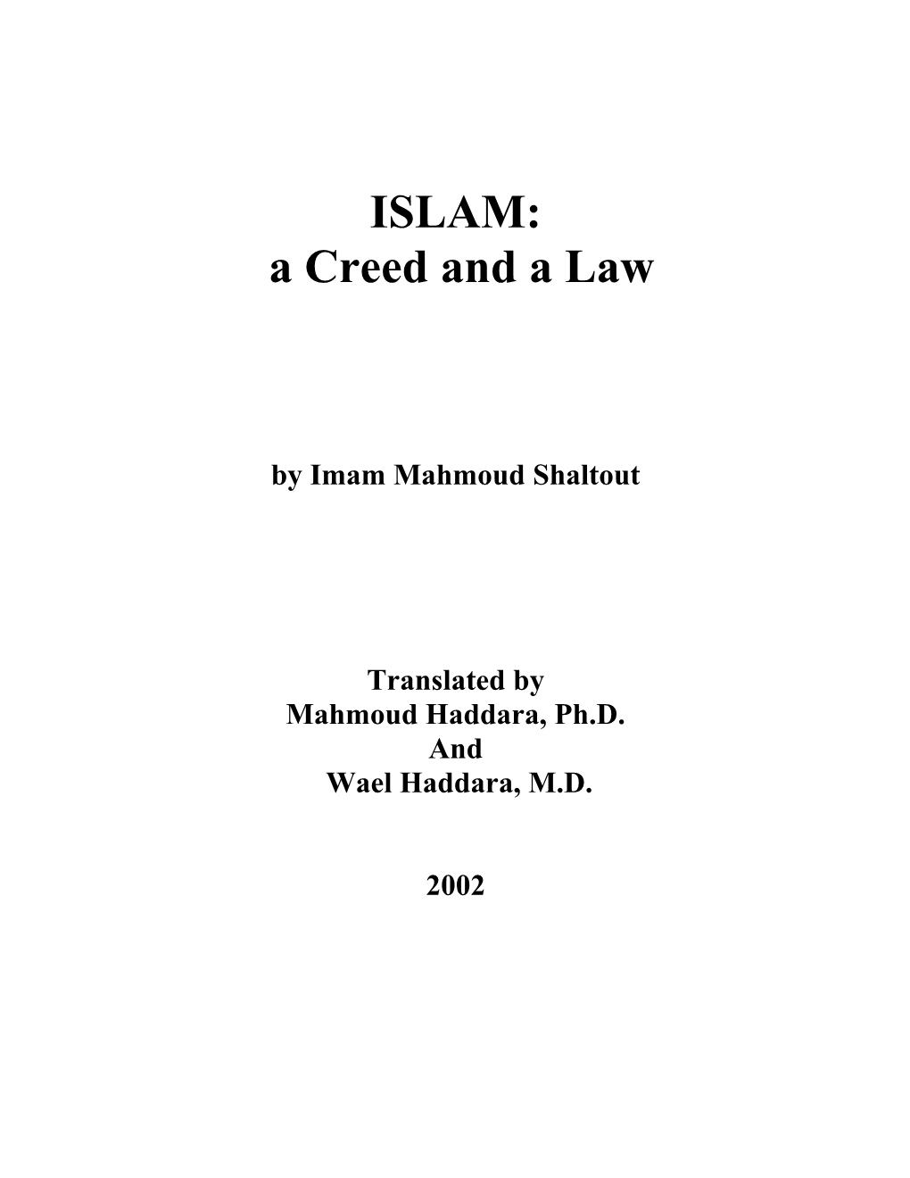 ISLAM: a Creed and a Law