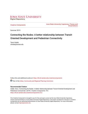 A Better Relationship Between Transit-Oriented Development and Pedestrian Connectivity" (2019)