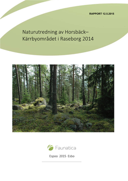 Naturutredning Av Horsbäck– Kärrbyområdet I Raseborg 2014