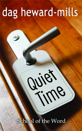 Quiet Time(School of the Word) by Dag Heward Mills-1