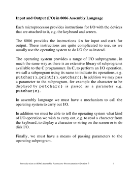 Input and Output (I/O) in 8086 Assembly Language Each Microprocessor Provides Instructions for I/O with the Devices That Are