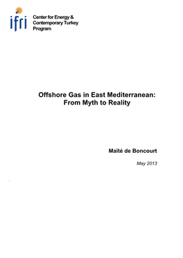 Offshore Gas in East Mediterranean: from Myth to Reality
